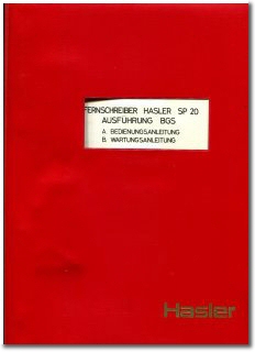 Hasler Bern SP20 BGS Fernschreiber Bedienung und Wartung DE (1977)